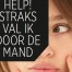 Straks val ik door de mand